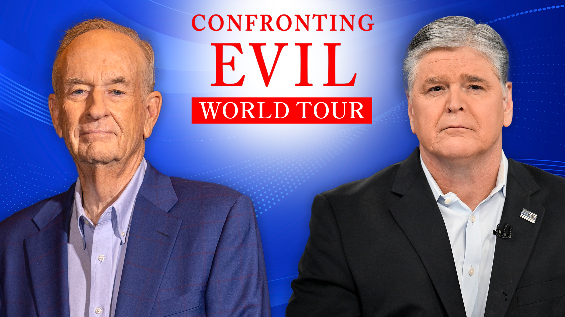 O'Reilly & Hannity Assess the Worst of the Worst